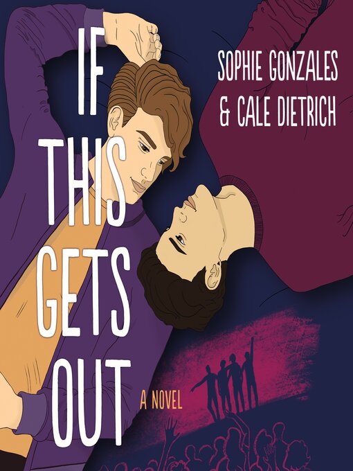 Title details for If This Gets Out by Sophie Gonzales - Wait list